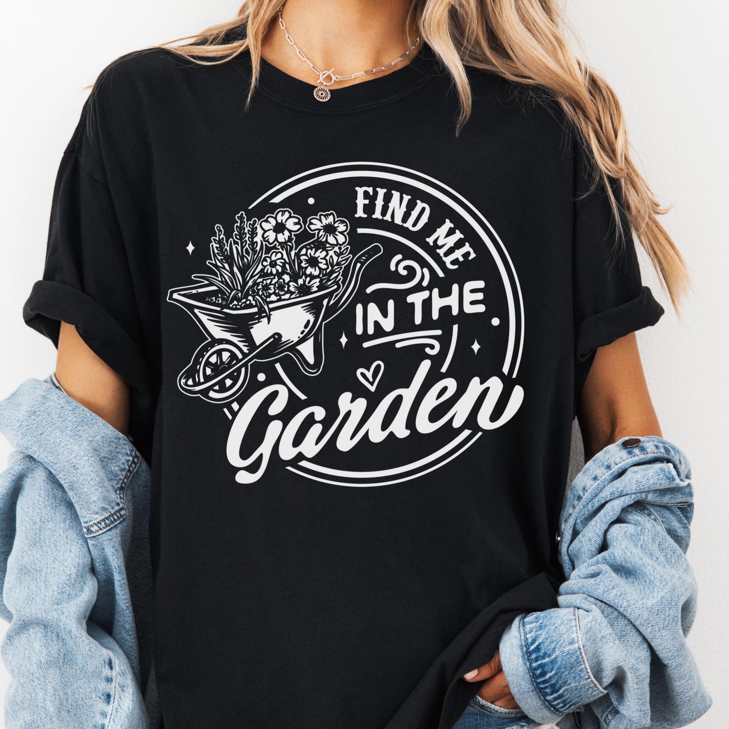 Find Me in the Garden Shirt, Comfort Colors® Gardening Tee, Floral Wheelbarrow Graphic Tee for Women, Plant Lover Gift, Garden Life Shirt