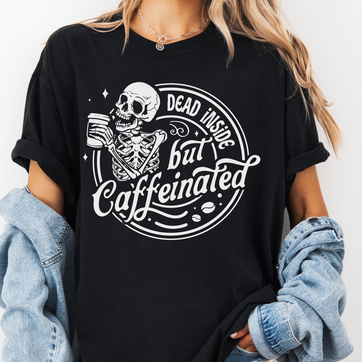 Dead Inside But Caffeinated Shirt, Comfort Colors® Funny Skeleton Coffee Tee, Dark Humor Shirt for Tired Women, Goth Coffee Lover Gift