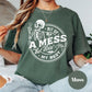 Bit of a Mess But Doin’ My Best Shirt, Comfort Colors® Skeleton Graphic Tee, Funny Mental Health Shirt for Women, Chaotic Cute Gift
