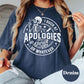 I Suck at Apologies Shirt, Comfort Colors® Funny Skeleton Attitude Tee, Dark Humor Graphic Shirt for Women, Sarcastic Anti-Apology Gift Tee