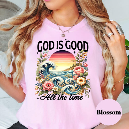 God Is Good All the Time Shirt, Comfort Colors® Christian Beach Tee, Faith-Based Ocean T-Shirt, Floral Scripture Shirt for Women