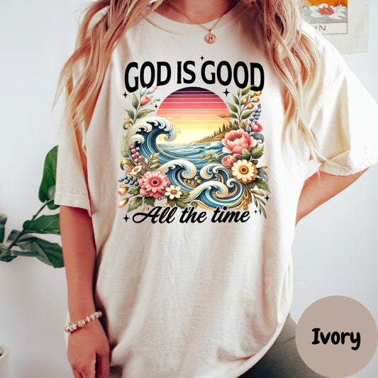 God Is Good All the Time Shirt, Comfort Colors® Christian Beach Tee, Faith-Based Ocean T-Shirt, Floral Scripture Shirt for Women