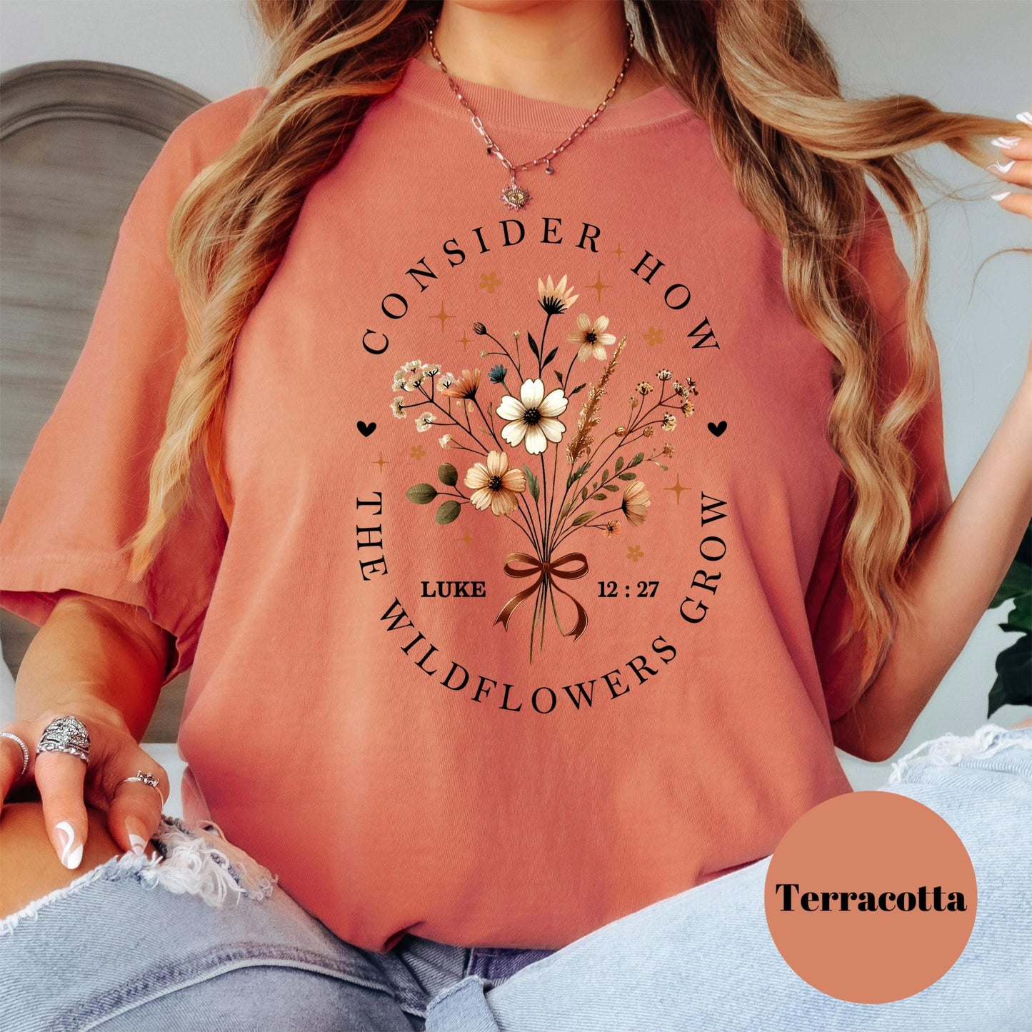 Consider How the Wildflowers Grow Shirt, Comfort Colors® Bible Verse Tee, Luke 12:27 Christian Shirt, Floral Faith Shirt for Women