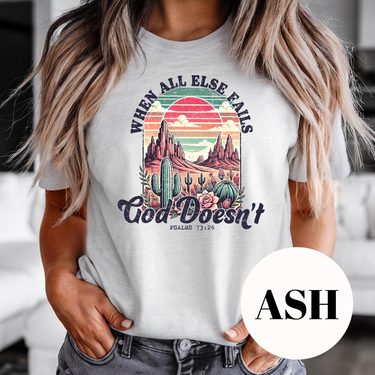 When All Else Fails God Doesn’t Shirt, Christian Sublimation Tee, Bible Verse Graphic Shirt, Vintage Faded Print Tee, Faith Shirt for Women