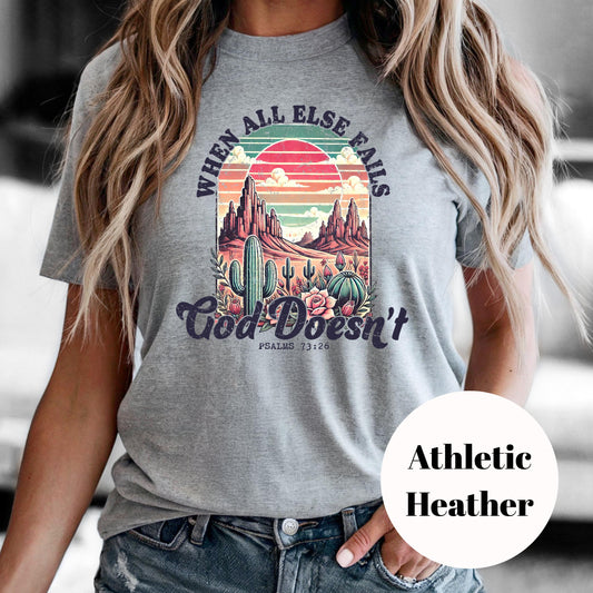 When All Else Fails God Doesn’t Shirt, Christian Sublimation Tee, Bible Verse Graphic Shirt, Vintage Faded Print Tee, Faith Shirt for Women