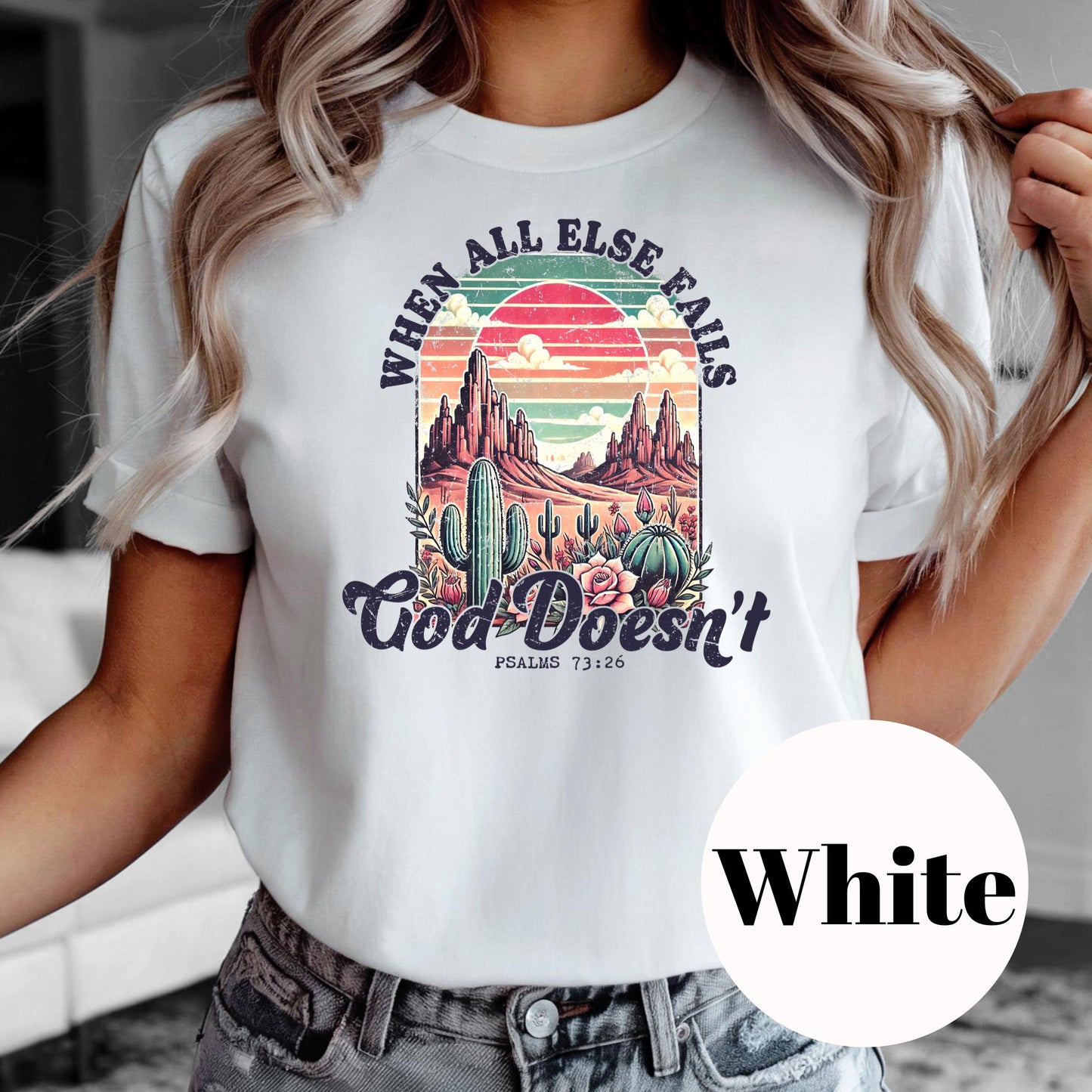 When All Else Fails God Doesn’t Shirt, Christian Sublimation Tee, Bible Verse Graphic Shirt, Vintage Faded Print Tee, Faith Shirt for Women