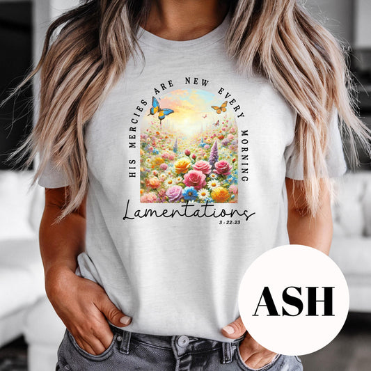 His Mercies Are New Shirt, Lamentations 3:22-23 Sublimation Tee, Christian Floral Sunrise Shirt, Inspirational Bible Verse Shirt, Faith Gift