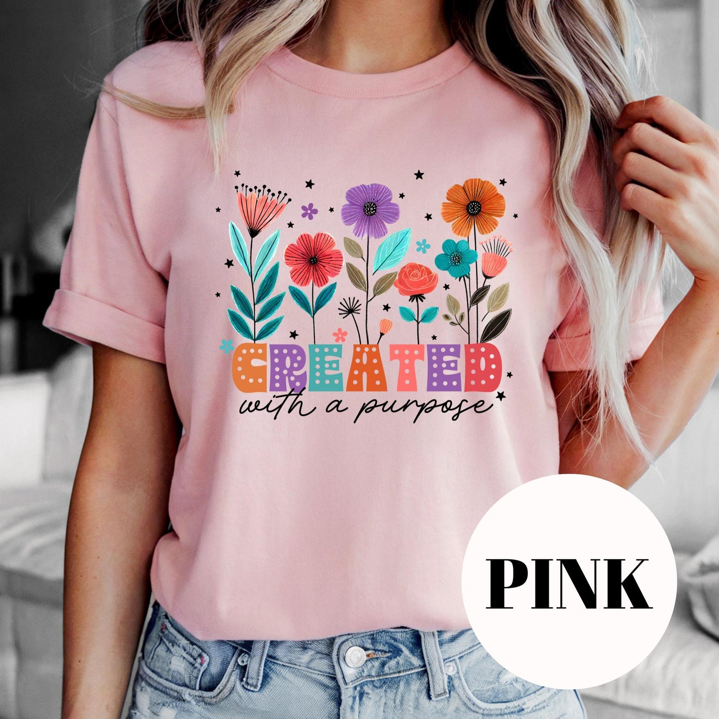 Created with a Purpose Shirt, Colorful Christian Sublimation Tee, Floral Faith Graphic Tee, Inspirational Bible Verse Shirt, Gift for Women