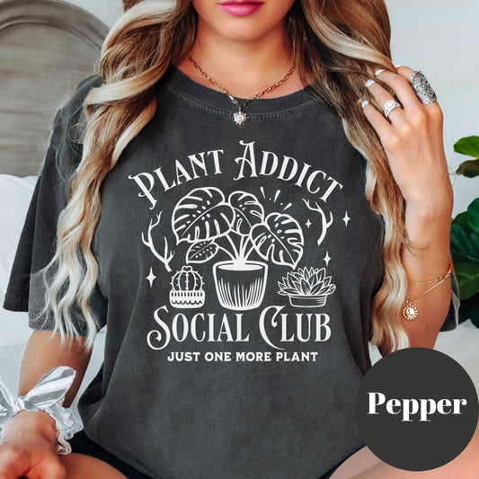 Plant Addict Social Club Shirt, Comfort Colors® Plant Lover Shirt, Just One More Plant Tee, Houseplant Gift, Gardening Shirt, Plant Mom Gift