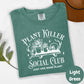 Plant Killer Social Club Shirt, Comfort Colors® Funny Plant Shirt, Just One More Plant Tee, Black Thumb Gardening Gift, Plant Mom Humor