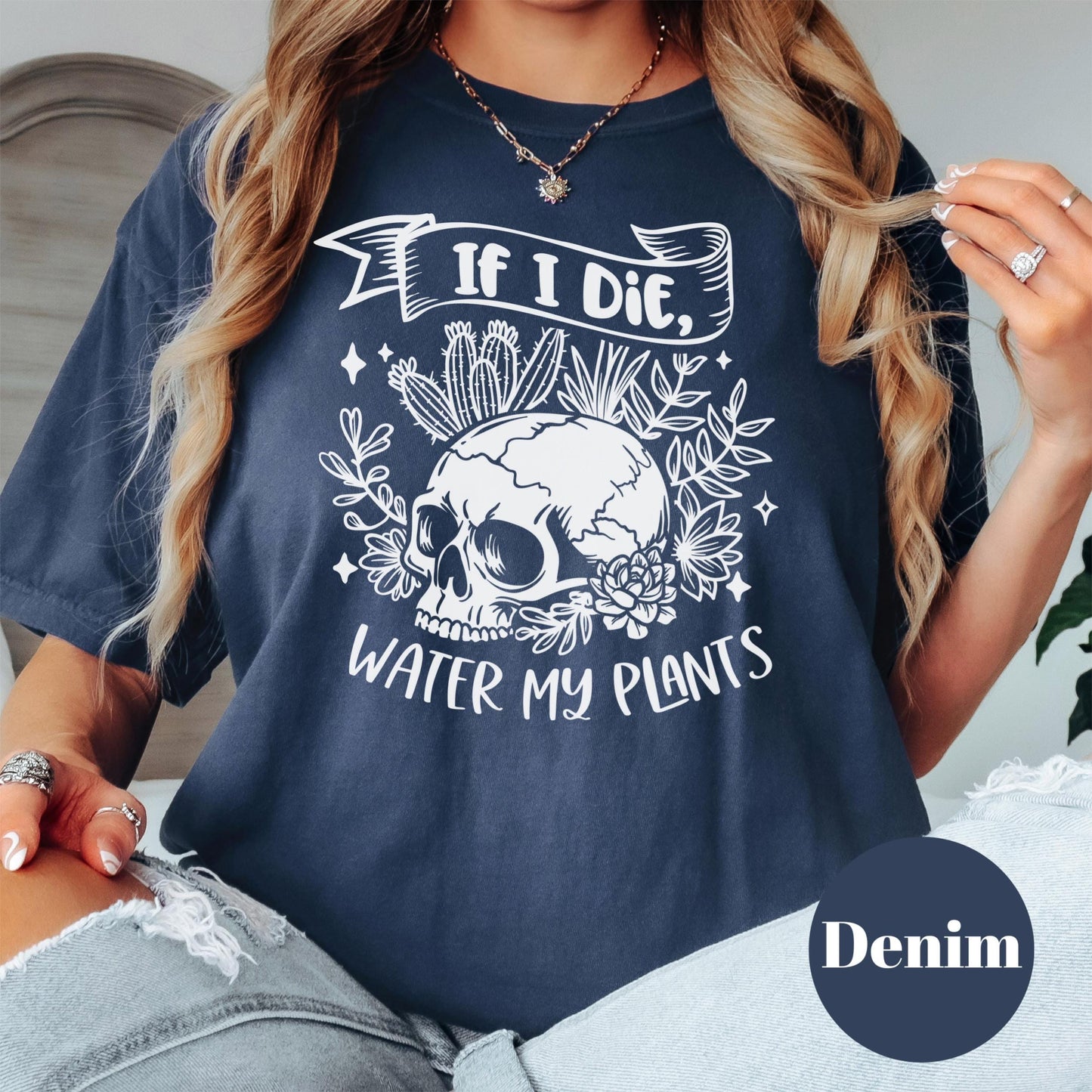 If I Die Water My Plants Shirt, Comfort Colors® Plant Lover Tee, Funny Plant Mom Gift, Plant Shirt, Houseplant Addict Tee, Gardening Humor