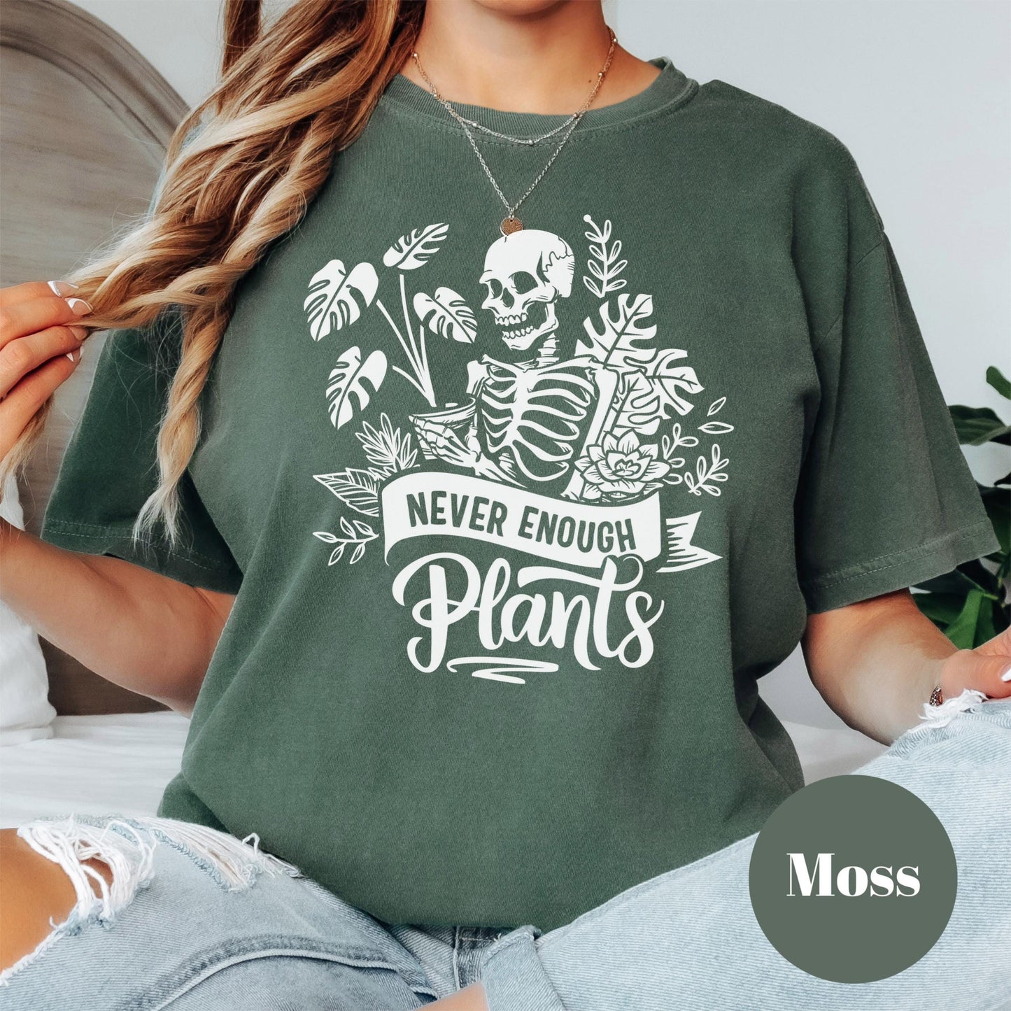Never Enough Plants Shirt, Comfort Colors® Plant Addict Tee, Skeleton Plant Mom Shirt, Funny Gardening Gift, Houseplant Lover Shirt