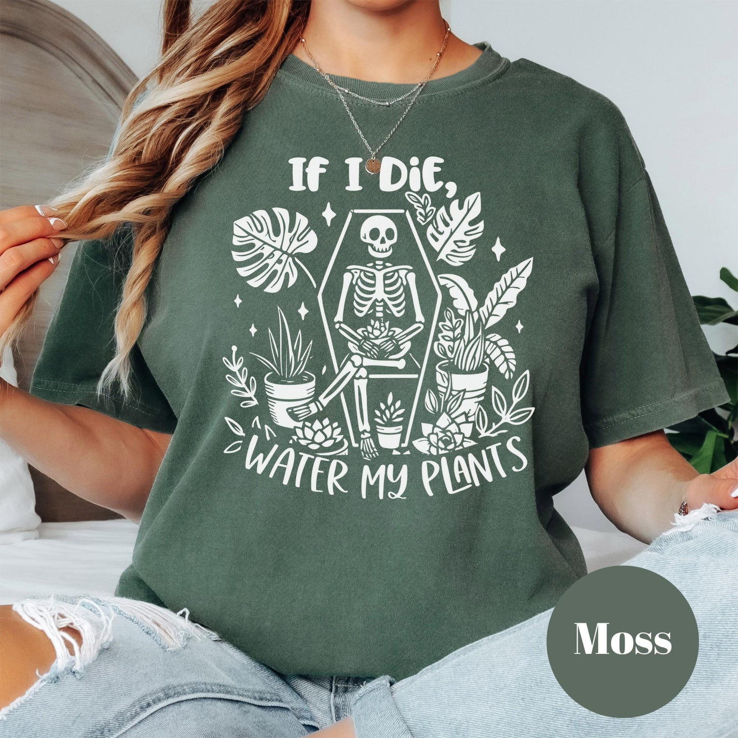 If I Die Water My Plants Shirt, Comfort Colors® Funny Plant Lover Tee, Skeleton Plant Mom Shirt, Houseplant Addict Gift, Plant Parent Humor