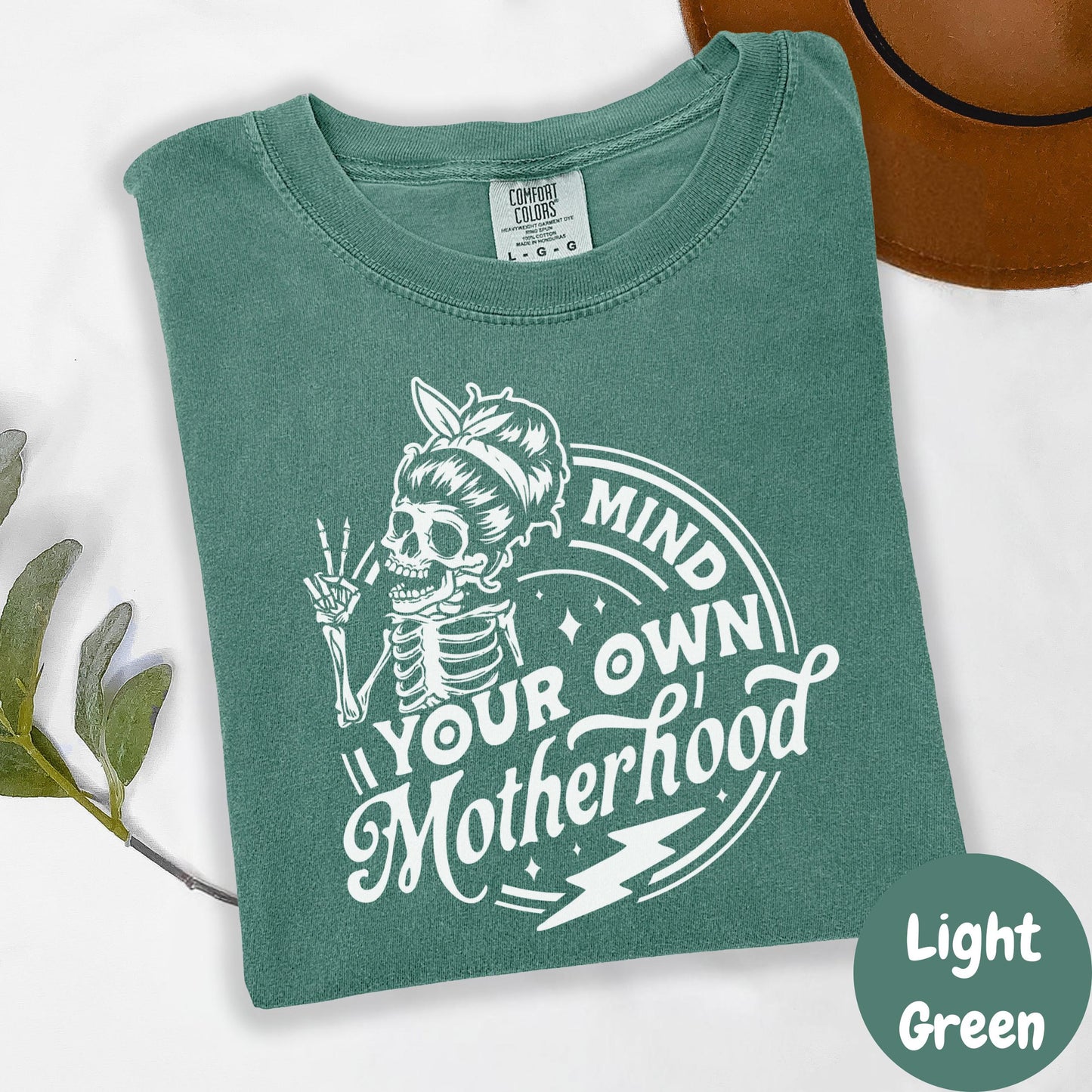 Mind Your Own Motherhood Shirt, Comfort Colors® Funny Mom Life Tee, Skeleton Mama Shirt, Tired Mom Gift, Motherhood Boundaries Shirt