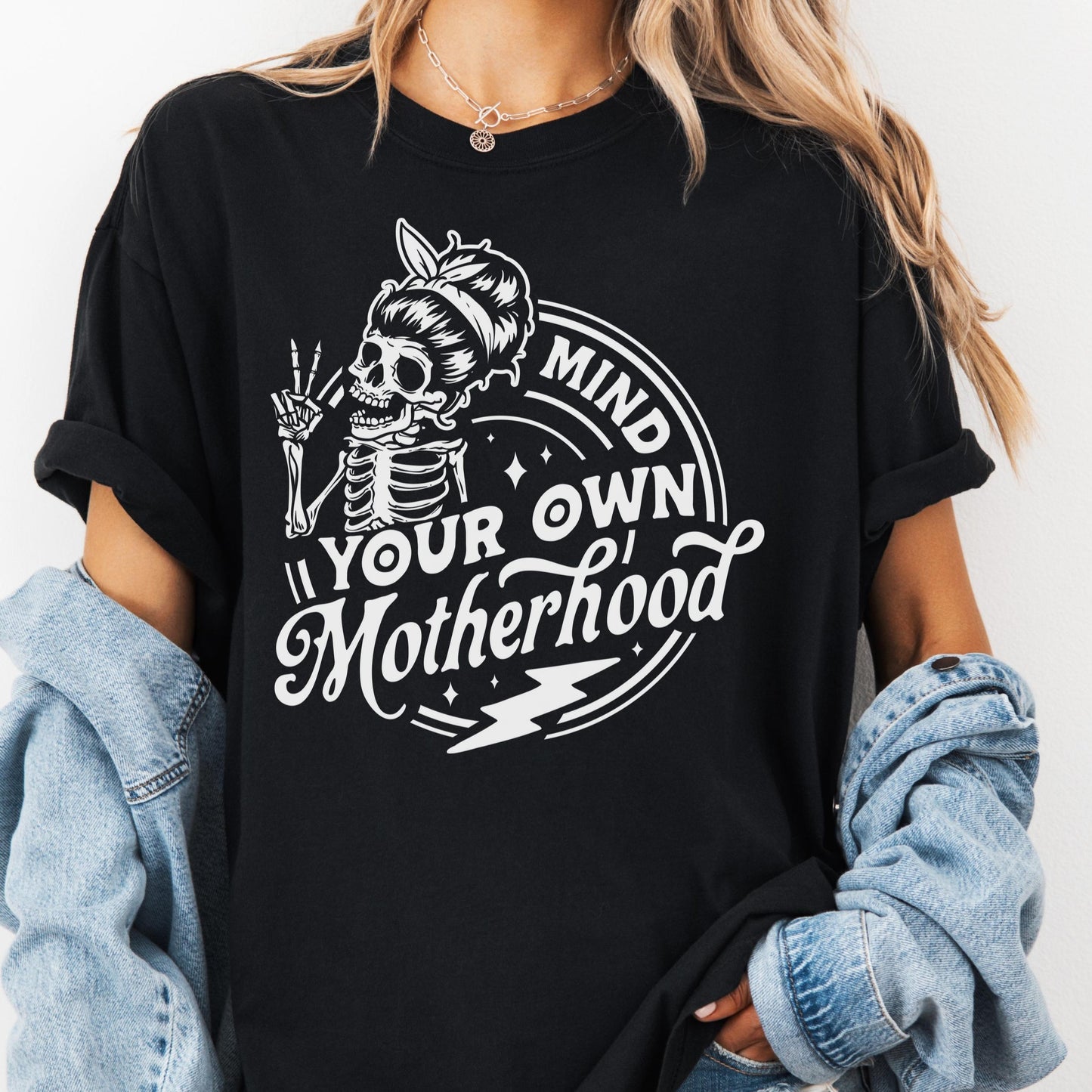 Mind Your Own Motherhood Shirt, Comfort Colors® Funny Mom Life Tee, Skeleton Mama Shirt, Tired Mom Gift, Motherhood Boundaries Shirt