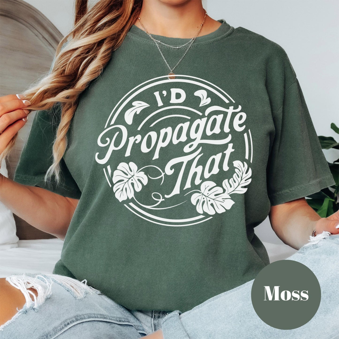 I’d Propagate That Shirt, Comfort Colors® Funny Plant Lover Tee, Plant Mom Gift, Houseplant Humor Shirt, Gardening Plant Propagation Tee
