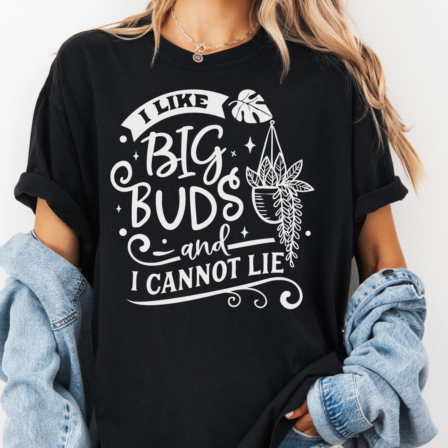 I Like Big Buds And I Cannot Lie Shirt, Comfort Colors® Funny Plant Lover Tee, Plant Mom Gift, Houseplant Humor Shirt, Gardening Pun Tee