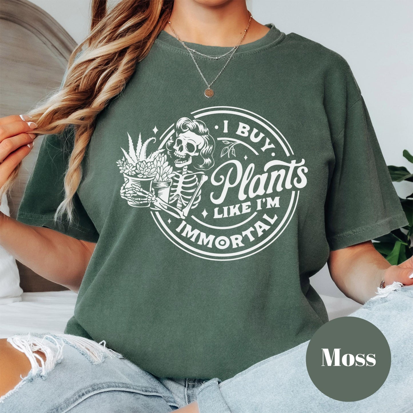 I Buy Plants Like I’m Immortal Shirt, Comfort Colors® Funny Plant Lover Tee, Plant Mom Gift, Skeleton Plant Addict Shirt, Gardening Humor