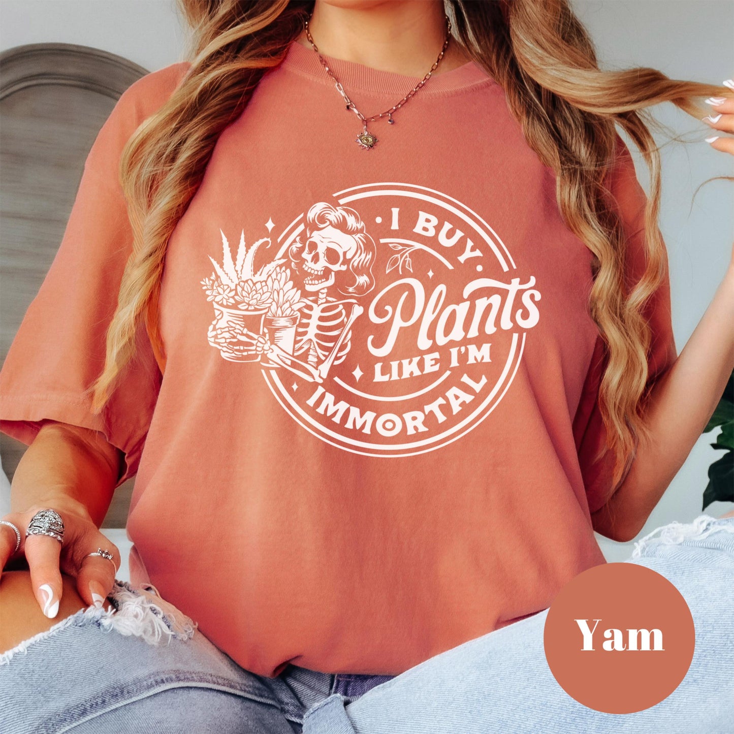 I Buy Plants Like I’m Immortal Shirt, Comfort Colors® Funny Plant Lover Tee, Plant Mom Gift, Skeleton Plant Addict Shirt, Gardening Humor