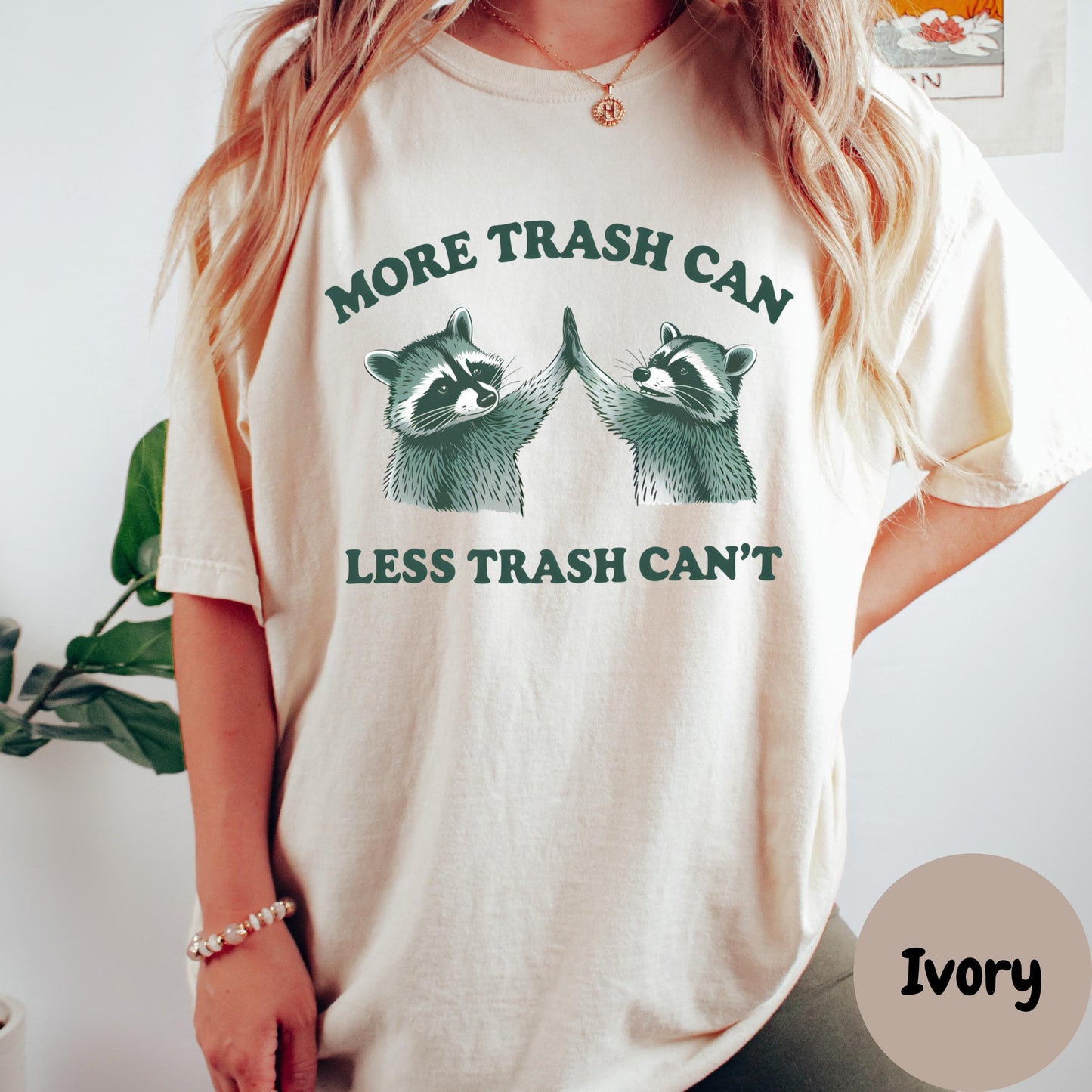 More Trash Can Less Trash Can’t Shirt, Comfort Colors® Funny Raccoon Tee, Dumpster Diva Shirt, Sassy Trash Panda Gift, High Five Humor Tee