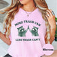 More Trash Can Less Trash Can’t Shirt, Comfort Colors® Funny Raccoon Tee, Dumpster Diva Shirt, Sassy Trash Panda Gift, High Five Humor Tee