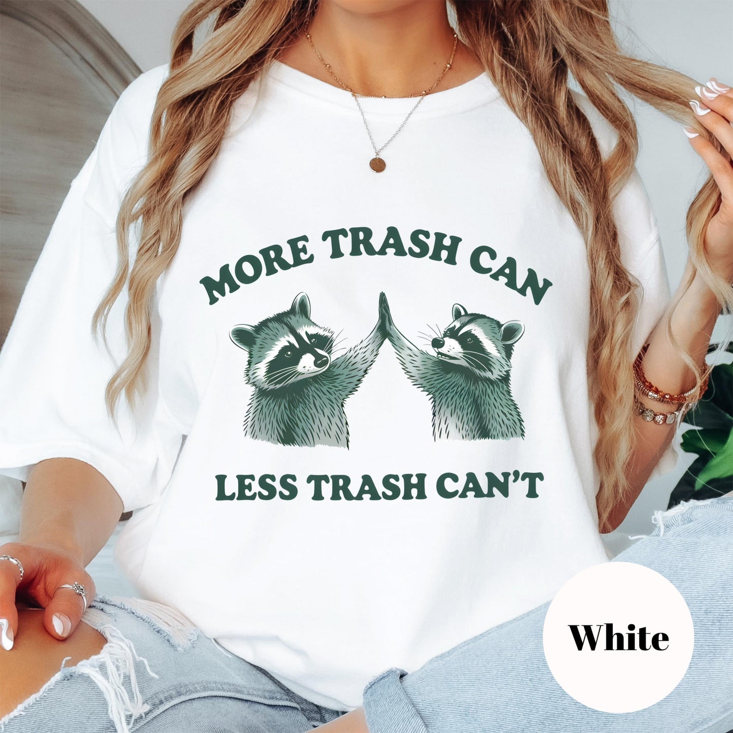 More Trash Can Less Trash Can’t Shirt, Comfort Colors® Funny Raccoon Tee, Dumpster Diva Shirt, Sassy Trash Panda Gift, High Five Humor Tee