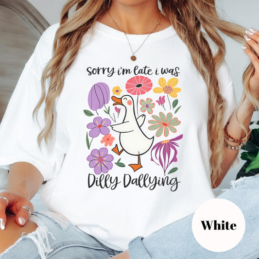 Dilly Dallying Goose Shirt, Comfort Colors® Sorry I'm Late Tee, Funny Duck Shirt, Cottagecore Garden Shirt, Whimsical Animal Shirt