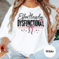 Effortlessly Dysfunctional Shirt, Comfort Colors® Pink Tee with Bow and Heart, Funny Mental Health Shirt, Sassy Self-Aware Graphic Tee