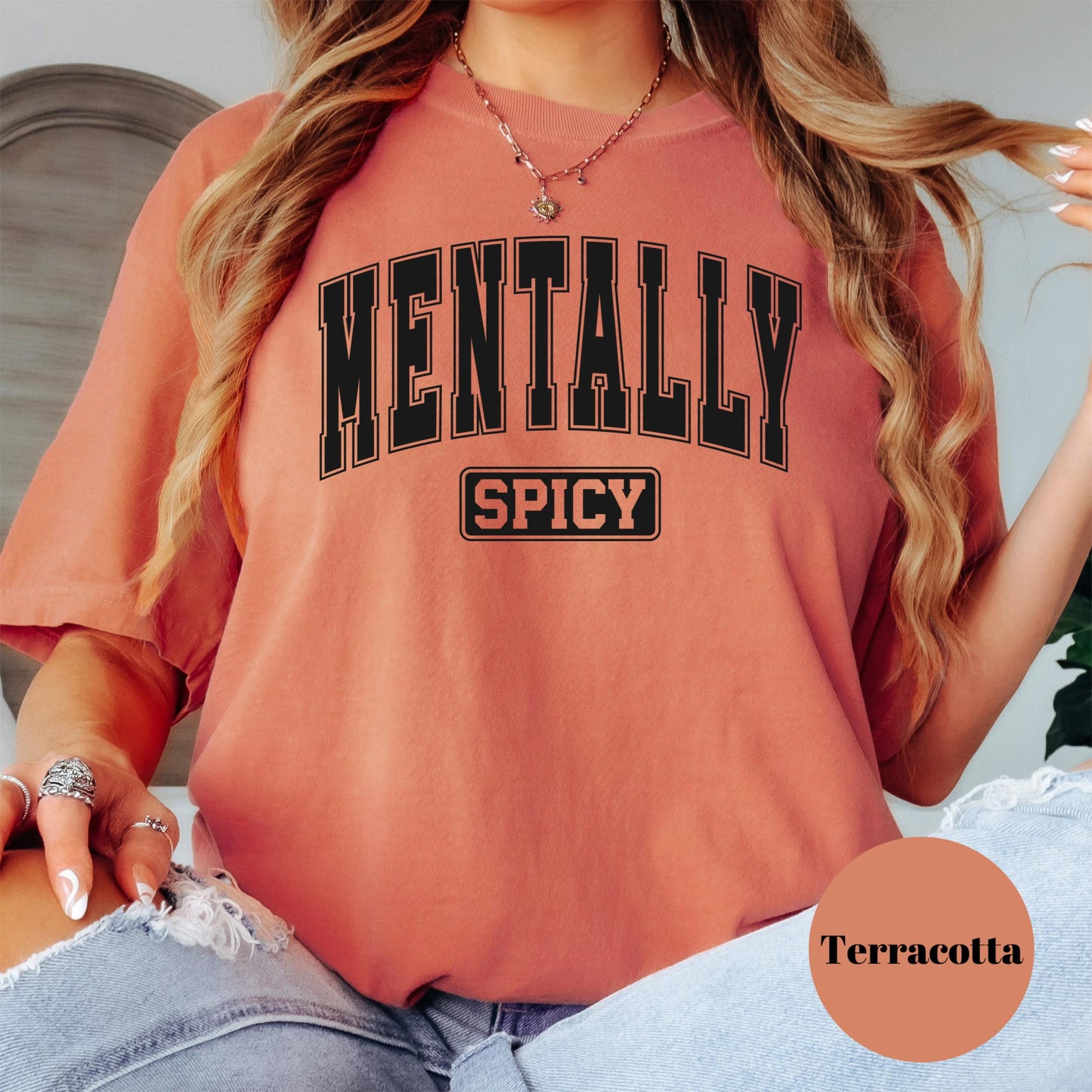 Mentally Spicy Shirt, Comfort Colors® Funny Mental Health Tee, Pink Sarcastic Graphic Shirt, Sassy Self Love Shirt for Women