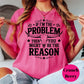If I’m the Problem You’re the Reason Shirt, Funny Cowgirl Comfort Colors® Tee, Western Skull Graphic Tee, Country Girl Top, Ranch Life Shirt