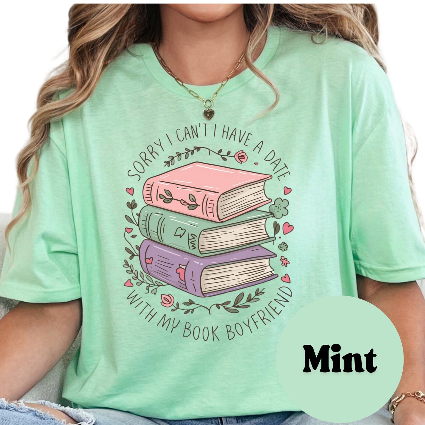 Sorry I Can’t I Have a Date With My Book Boyfriend Shirt – Book Lover Tee – Romance Reader Shirt – Cute Bookish Graphic Tee –