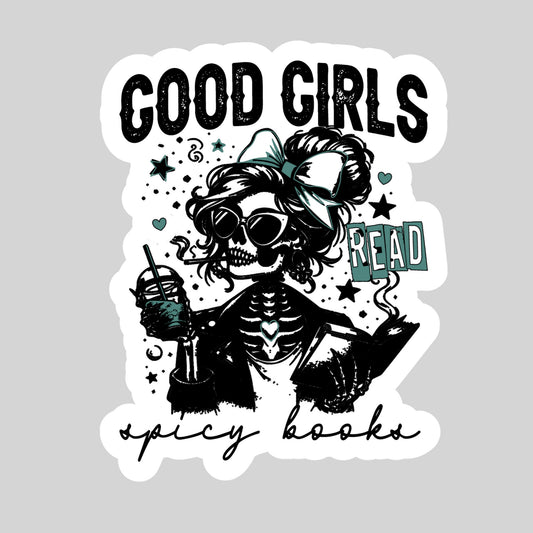 Good Girls Read Spicy Books Dark Romance SMut Reader – 3" Waterproof Bookish Sticker with Holo Overlay – Reading, Books, Reader Gift, Book Lover