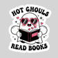 Hot Ghouls Read Books Halloween Ghost Reading – 3" Waterproof Bookish Sticker with Holo Overlay – Reading, Books, Reader Gift, Book Lover