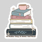 I'd Rather Stay Home and Read Book Stack Sticker – 3" Waterproof Bookish Sticker with Holo Overlay – Reading, Books, Reader Gift, Book Lover