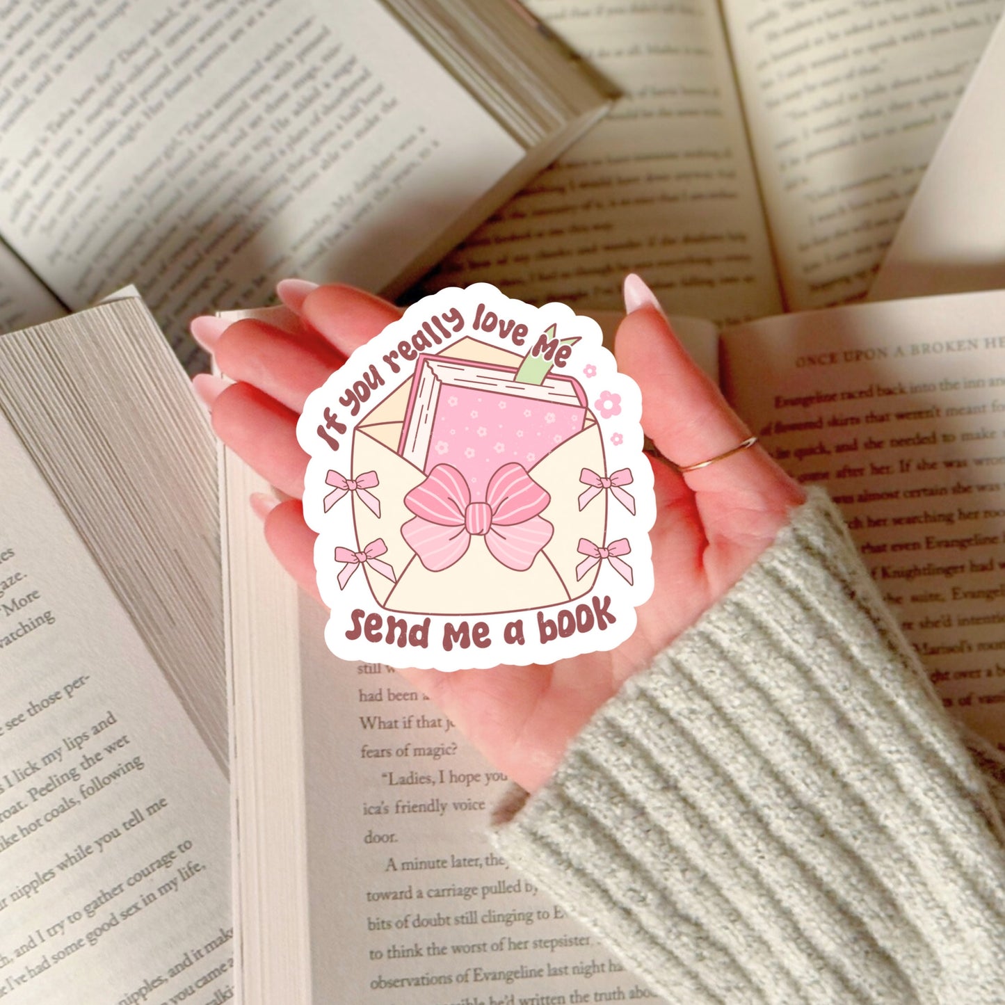 If You Really Love Me Send me a Book  – 3" Waterproof Bookish Sticker with Holo Overlay – Reading, Books, Reader Gift, Book Lover