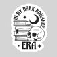 In My Dark Romance Era Book Reading Sticker – 3" Waterproof Bookish Sticker with Holo Overlay – Reading, Books, Reader Gift, Book Lover