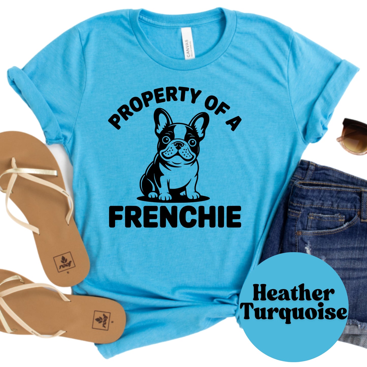 Property of a Frenchie Shirt, French Bulldog Dog Mom Tee, Cute Pet Lover Shirt, Frenchie Owner Gift, Unisex T-Shirt, Dog Breed Graphic Tee
