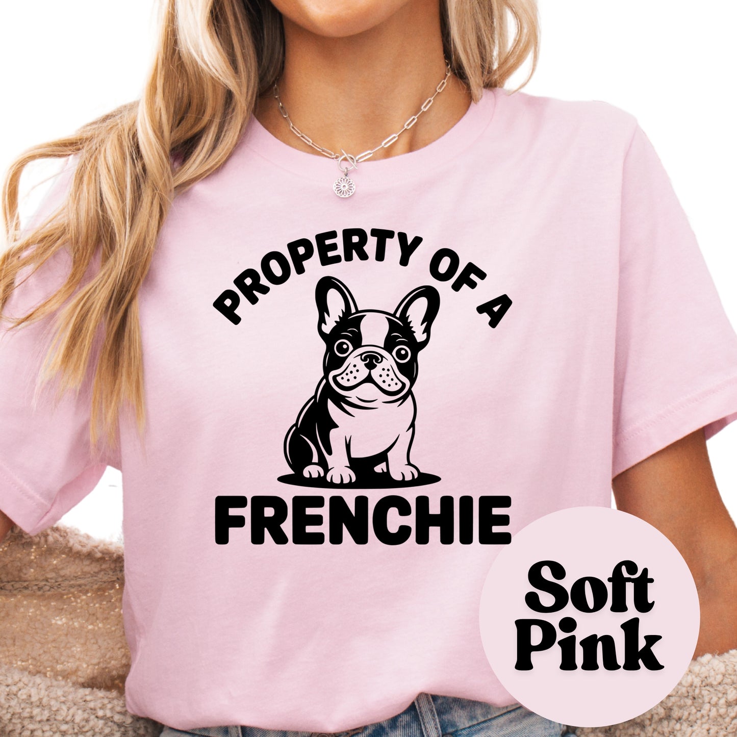Property of a Frenchie Shirt, French Bulldog Dog Mom Tee, Cute Pet Lover Shirt, Frenchie Owner Gift, Unisex T-Shirt, Dog Breed Graphic Tee