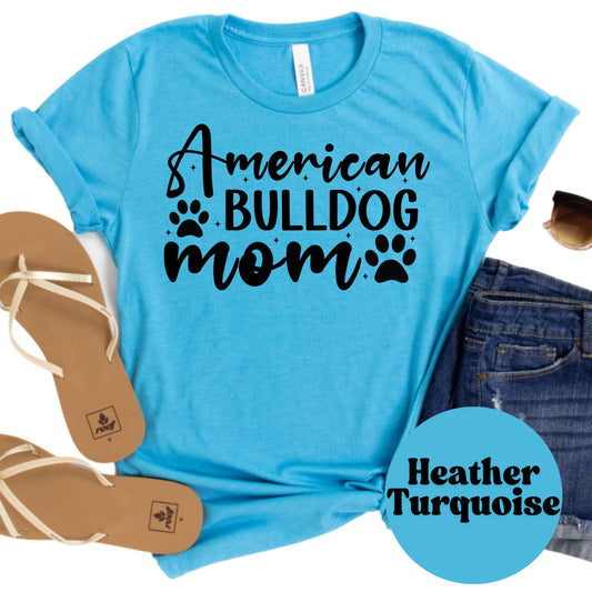 American Bulldog Mom Shirt, Dog Mom Tee, Cute American Bulldog Graphic Shirt, Pet Lover Gift, Unisex Dog Owner T-Shirt, Animal Lover Top