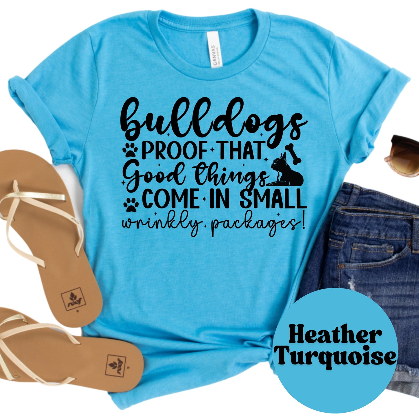 Bulldogs Proof Good Things Come in Small Wrinkly Packages Shirt, Cute Bulldog Mom Tee, Dog Lover Gift, Pet Owner T-Shirt, Unisex Dog Graphic