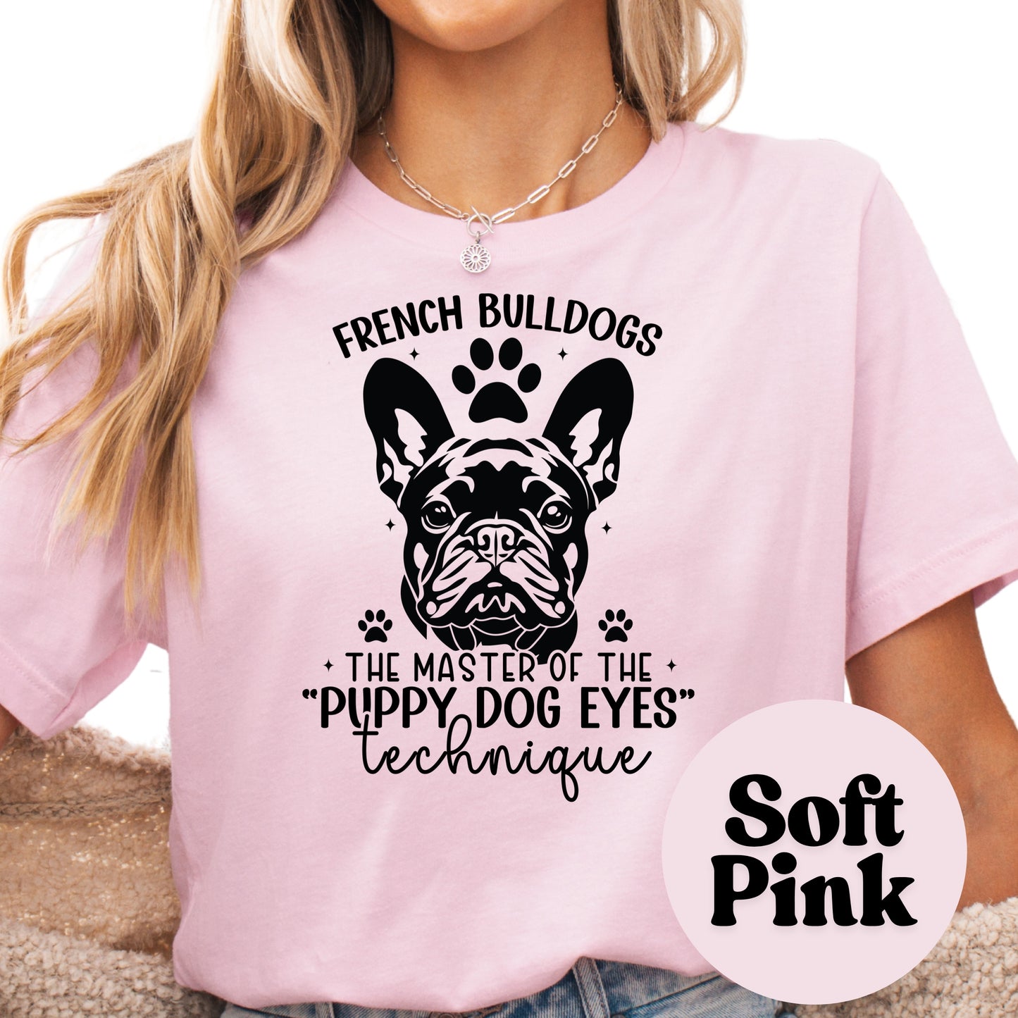 French Bulldogs Puppy Dog Eyes Shirt, Cute Frenchie Dog Mom Tee, Master of Puppy Eyes Graphic Shirt, Pet Lover Gift, Unisex Dog T-Shirt