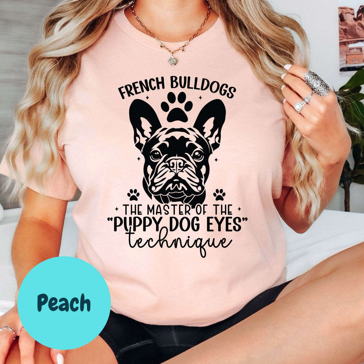 French Bulldogs Puppy Dog Eyes Shirt, Cute Frenchie Dog Mom Tee, Master of Puppy Eyes Graphic Shirt, Pet Lover Gift, Unisex Dog T-Shirt