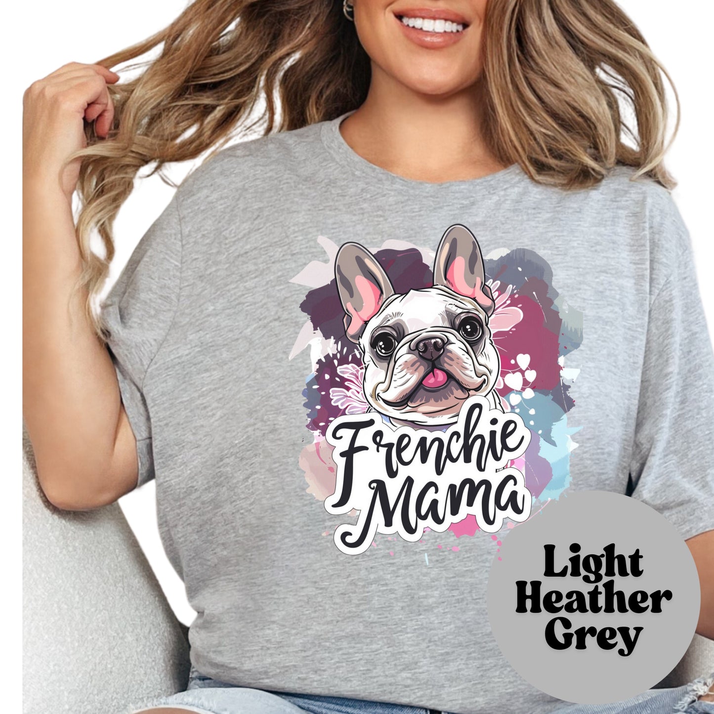 Frenchie Mama Shirt, Colorful French Bulldog Mom Tee, Cute Dog Lover Graphic Shirt, Pet Owner Gift, Unisex Frenchie T-Shirt