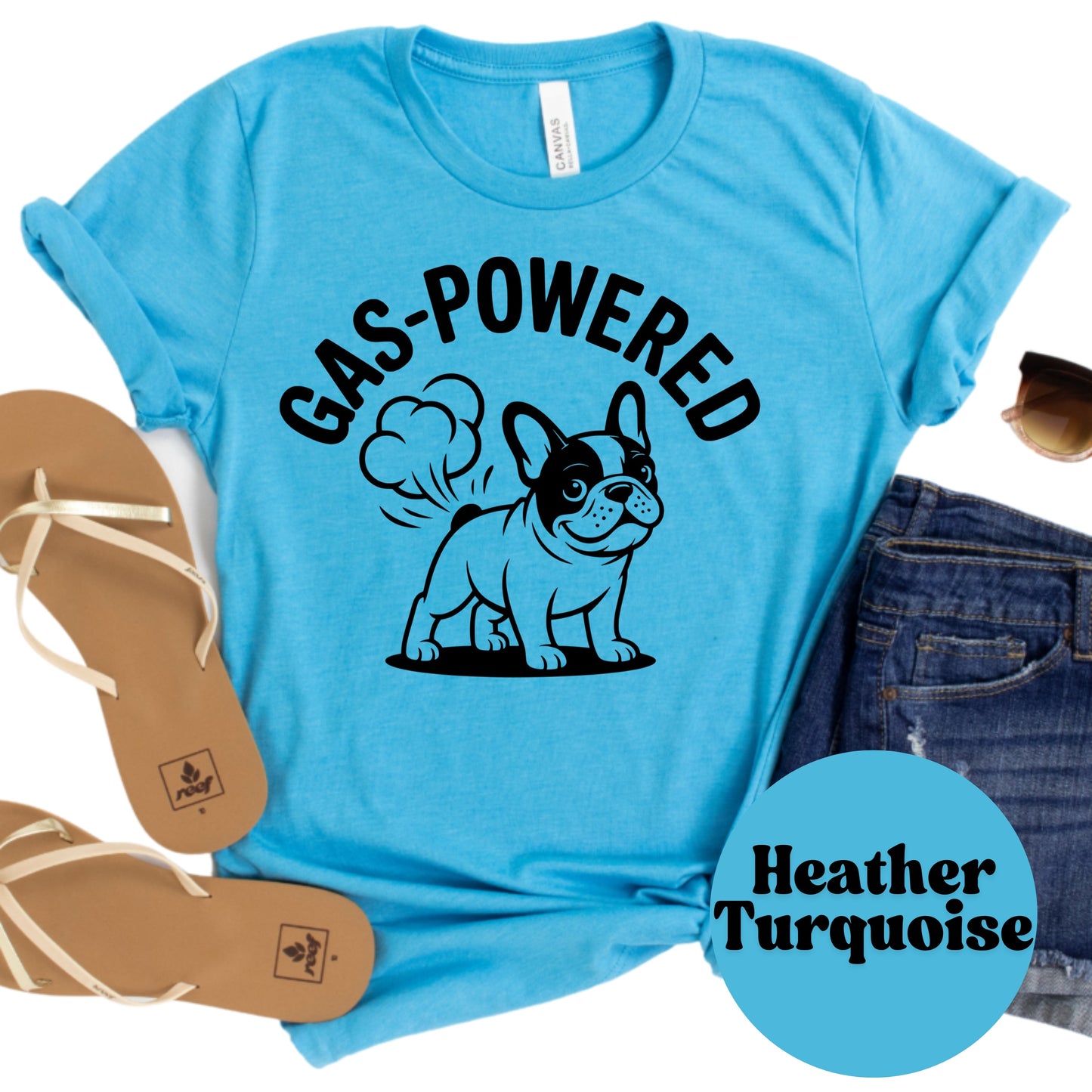 Gas-Powered Frenchie Shirt, Funny French Bulldog Dog Mom Tee, Cute Pet Lover Graphic Shirt, Dog Owner Gift, Unisex Dog Humor T-Shirt