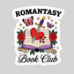 Romantasy Book Club Book Reader Sticker – 3" Waterproof Bookish Sticker with Holo Overlay – Reading, Books, Reader Gift, Book Lover, Bookstore Merch