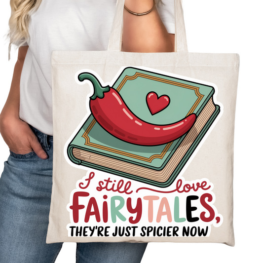 Still Read Fairytales Darker Now Bookish Tote Bag – Reading Tote for Book Lovers – Book Bag - Romance Reader Tote - Book Store Merchandise