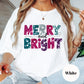 Christmas Shirt: Merry and Bright – Festive Holiday Tee or Sweatshirt