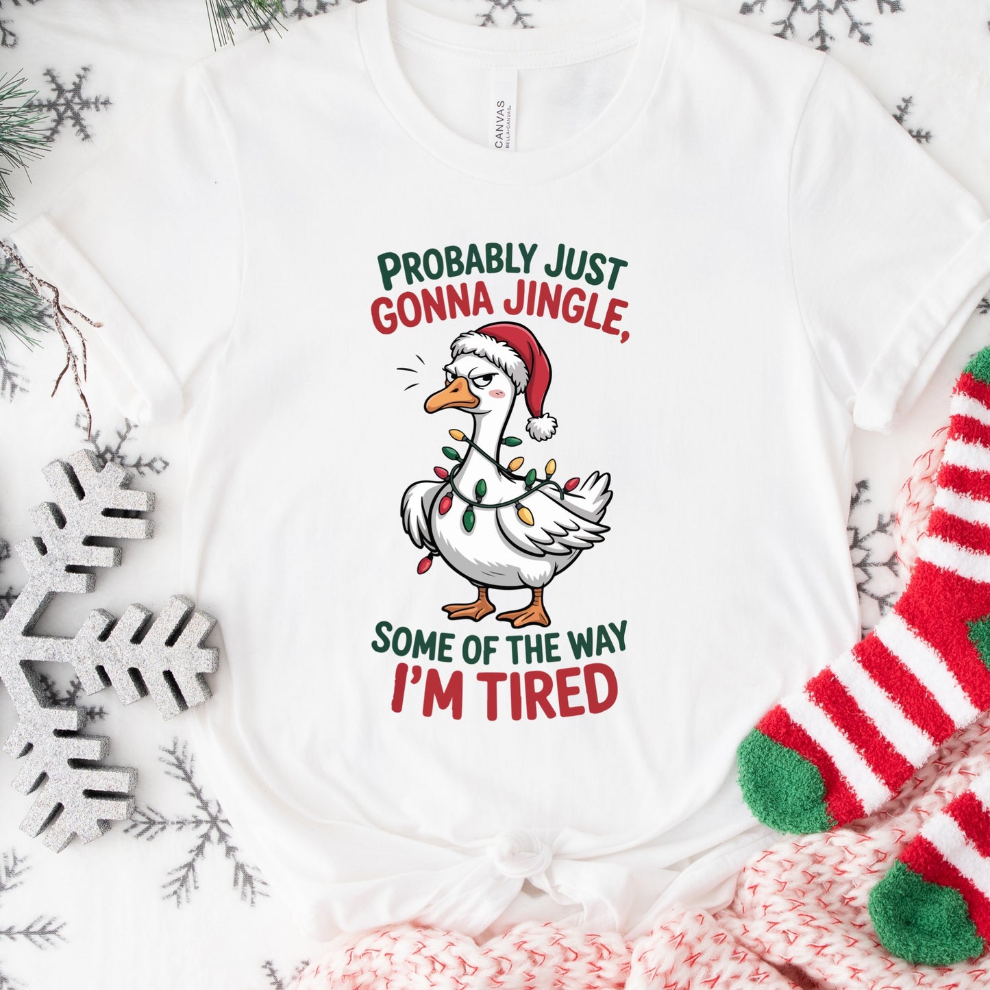 Christmas Shirt: Probably Just Gonna Jingle – Funny Tired Holiday Tee or Sweatshirt