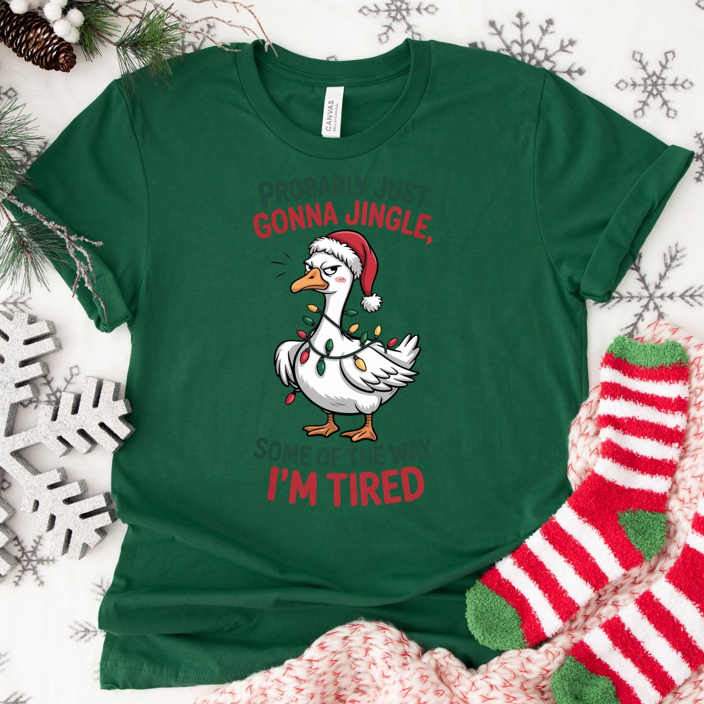 Christmas Shirt: Probably Just Gonna Jingle – Funny Tired Holiday Tee or Sweatshirt