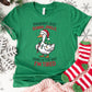 Christmas Shirt: Probably Just Gonna Jingle – Funny Tired Holiday Tee or Sweatshirt